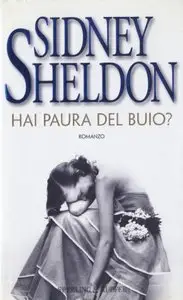 Sidney Sheldon - Hai Paura Del Buio?