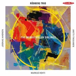 Rödberg Trio - The Mendelssohn Siblings: Piano Trios (2020)