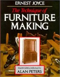 The Technique of Furniture Making Ed 4