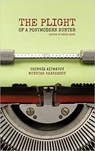 The Plight of A Postmodern Hunter