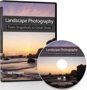 Landscape Photography From Snapshots to Great Shots