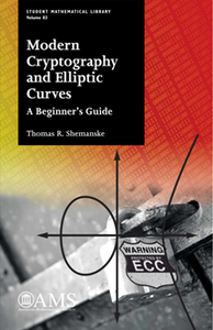 Modern Cryptography and Elliptic Curves : A Beginner's Guide