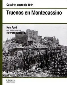 Truenos en Montecassino: Cassino, enero de 1944 (Osprey Segunda Guerra Mundial 20) (Repost)