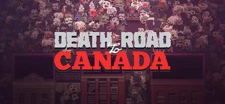 Death Road to Canada (2016)