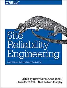 Site Reliability Engineering: How Google Runs Production Systems (Repost)