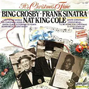Bing Crosby/Frank Sinatra/Nat King Cole - It's Christmas Time (1989) [FLAC] {1992 LaserLight} **[RE-UP]**