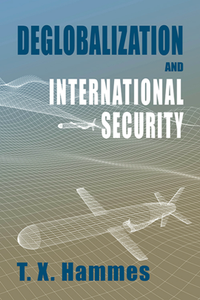 Deglobalization and International Security