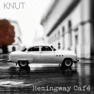 KNUT - Hemingway Café (2020) [Official Digital Download]