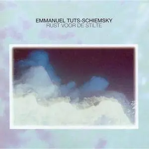 Emmanuel Tuts-Schiemsky - Rust Voor De Stilte (1996)