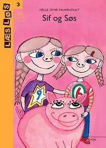 «Sif og Søs» by Helle Dyhr Fauerholdt