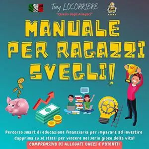 «Manuale per ragazzi svegli!» by Tony Locorriere