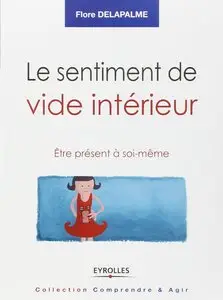 Le sentiment de vide intérieur : Etre présent à soi-même
