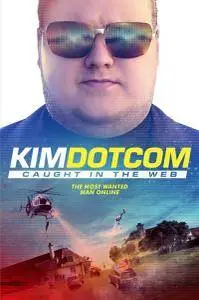 Kim Dotcom: Caught in the Web (2017)