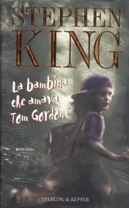 King Stephen - La Bambina Che Amava Tom Gordon