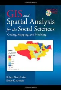 Gis For The Social Sciences: Coding, Mapping, and Spatial Analysi (repost)