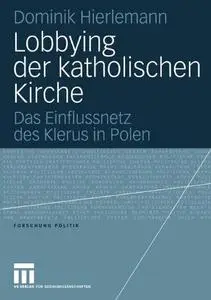 Lobbying der katholischen Kirche: Das Einflussnetz des Klerus in Polen