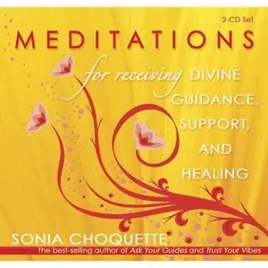 Meditations For Receiving Divine Guidance, Support, and Healing
