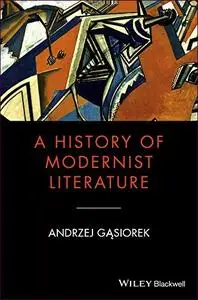 A History of Modernist Literature