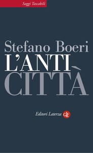 Stefano Boeri - L'Anticittà (2011)