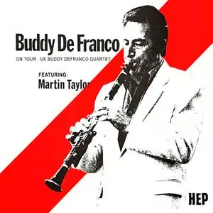 Buddy DeFranco Quartet - On Tour . UK Buddy Defranco Quartet Featuring Martin Taylor (1984/2023) [24/96]