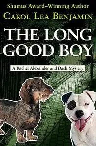 «The Long Good Boy» by Carol Lea Benjamin
