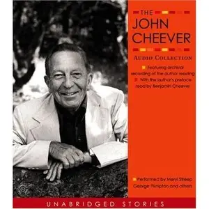 The John Cheever Audio Collection (Audiobook) (repost)