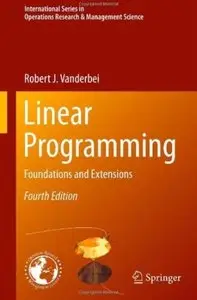 Linear Programming: Foundations and Extensions (4th edition) [Repost]