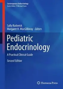 Pediatric Endocrinology: A Practical Clinical Guide, Second Edition (repost)