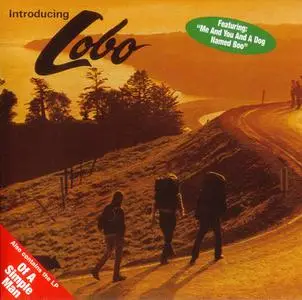 Lobo - Introducing Lobo `71 & Of A Simple Man `72 (1997)