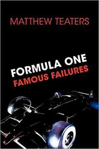 Formula One Famous Failures