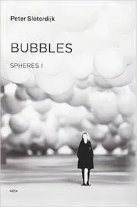 Bubbles: Spheres Volume I: Microspherology (Repost)