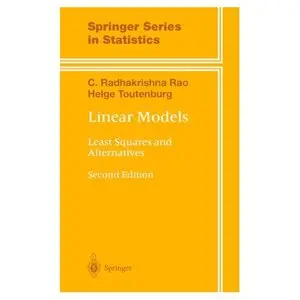 C.R. Rao, Linear Models: Least Squares and Alternatives (Repost) 