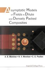Asymptotic Models of Fields in Dilute and Denselly Packed Composites (repost)