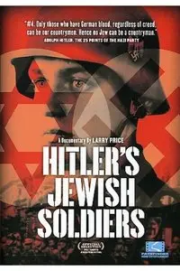 Hitler's Jewish Soldiers (2006)