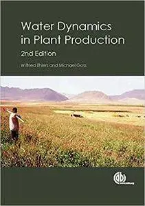 Water Dynamics in Plant Production