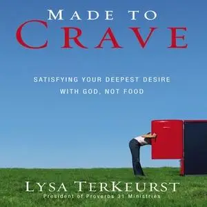 «Made to Crave» by Lysa TerKeurst