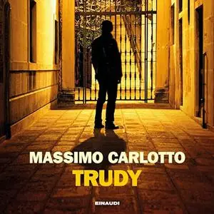 «Trudy» by Massimo Carlotto