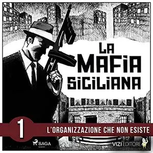 «La storia della mafia siciliana 1» by Pierluigi Pirone
