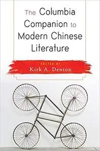 The Columbia Companion to Modern Chinese Literature