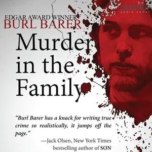 «Murder in the Family» by Burl Barer