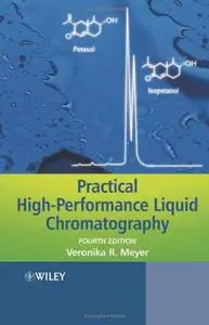 Practical High-Performance Liquid Chromatography, Fourth Edition