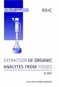 Extraction of Organic Analytes from Foods: A Manual of Methods (Repost)