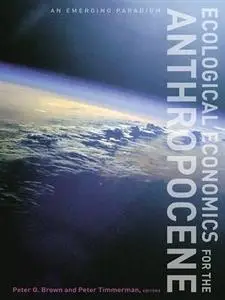 Ecological Economics for the Anthropocene (repost)