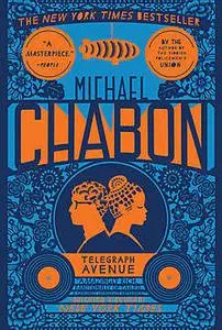 «Telegraph Avenue» by Michael Chabon