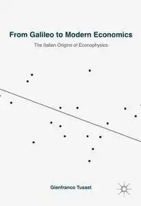 From Galileo to Modern Economics: The Italian Origins of Econophysics