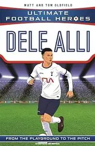 Dele Alli (Ultimate Football Heroes)