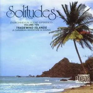 Dan Gibson's Solitudes - (1994) Tradewind Islands  (Solitudes Volume 10 ) 