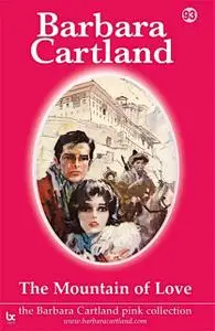 «The Mountain of Love» by Barbara Cartland