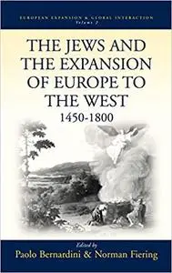 The Jews and the Expansion of Europe to the West, 1450-1800