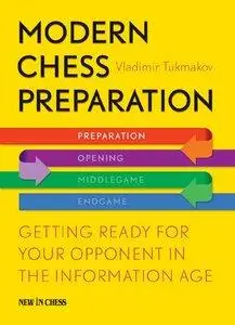 Modern Chess Preparation: Getting Ready for Your Opponent in the Information Age (Repost)
